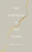 The Strength In Our Scars - 1