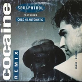 Co-c-ai-ne (Remix) - Soulpatrol* Featuring Cold 45 Automatic Vinly Plak alithestereo - 1