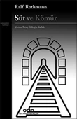 Süt ve Kömür - 1