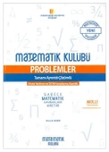 Matematik Kulübü Üniversite Sınavlarına Hazırlık Problemler Tamamı Açıklamalı Çözümlü - 1