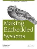 Making Embedded Systems: Design Patterns for Great Software Elecia White - 1