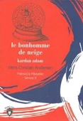 Fransızca Hikayeler Seviye 2 - Le Bonhomme De Neige Kardan Adam - 1