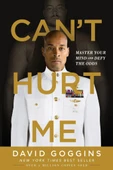 Can't Hurt Me: Master Your Mind and Defy the Odds David Goggins - 1