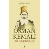 Osman Kemali Aşk Sızıntıları Şerhi - 1