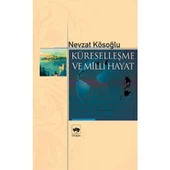 Küreselleşme ve Milli Hayat - 1