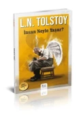 Bilgili Yayınları İnsan Neyle Yaşar? Lev Nikolayeviç Tolstoy - 1