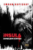 Zombilerin Dünyası İnsula - Emrah Kapışkay - 1