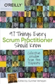 97 Things Every Scrum Practitioner Should Know: Collective Wisdom from the Experts Gunther Verheyen - 1