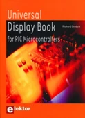 Universal Display Book for PIC Microcontrollers: Microcontrôleurs PIC et afficheurs Richard Grodzik - 1