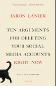 Ten Arguments for Deleting Your Social Media Accounts Right Now Jaron Lanier - 1