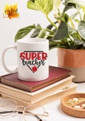 Super Teacher Öğretmen Özel Tasarım Baskılı Kupa Bardak Kahve Bardağı-Öğretmenler Günü Hediyesi - 2