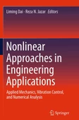 Nonlinear Approaches in Engineering Applications: Applied Mechanics, Vibration Control, and Numerical Analysis Dai Jazar - 1