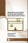 Prediction and Control of Noise and Vibration from Ventilation Systems Mak Ma - 1