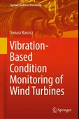 Vibration-Based Condition Monitoring of Wind Turbines (Applied Condition Monitoring, 14) Barszcz - 1