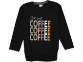 Kız Çocuk Mevsimlik Coffe Baskılı Sweatshirt BGL-ST03647 - 3