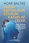 Akılsız Duyguların Cezasını Kararlar Çeker - 1