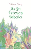 Az Su İsteyen Bahçeler - 1