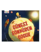 Yalnız Çorap Güneşi Söndüren Çocuk ve Gökyüzü Yeryüzüne İndiğinde Set thumbnail 2