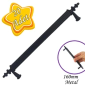 20 Adet Erciyes kulp Siyah 160 mm Kulp Mobilya Mutfak Dolabı Çekmece Dolap Kapak Kulpu Kulbu Metal Kulpları - 1