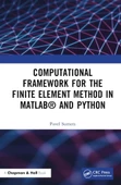 Computational Framework for the Finite Element Method in MATLAB® and Python Pavel Sumets - 1