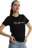 Kadın Do It For You Yazı Baskılı Tişört Siyah - 2