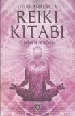 Uygulamalarla Reiki Kitabı - 1