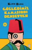 Gözlerimiz Kamaşırdı Dehşetten - 1