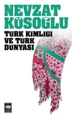 Türk Kimliği ve Türk Dünyası - 1