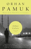 Other Colors: Essays and a Story Orhan Pamuk - 1