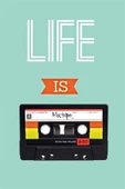 Life Is Mixtape - Kanvas Tablo thumbnail 1