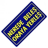 Nerde Beleş Oraya Yerleş Yazılı Sök-Tak-Pratik Dekor Plaka - 1