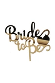 Gold Bride To Be Ayna Pleksi, Bekarlığa Veda Partisi Pasta Süsü - 1