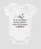 Özel Tasarım En Iyi Arkadaşın Olmaya Geldim Elimi Hiç Bırakma Baba Bebek Body Zıbın ZBN009 - 1