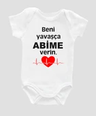 Organik %100 Pamuk Beni Yavaşça Abime Verin Baskılı Bebek Body Badi Çıtçıtlı Zıbın ZBN115 - 1