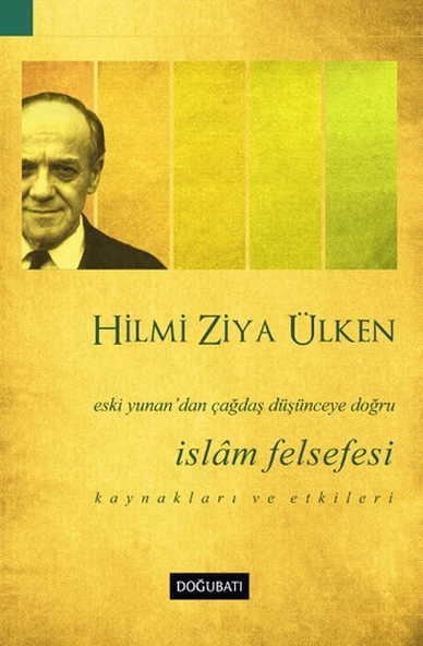 İslam Felsefesi  Eski Yunan dan Çağdaş Düşünceye Doğru