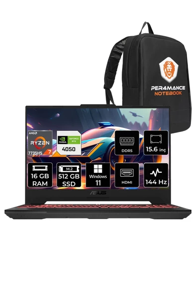 ASUS Tuf Gaming A15 R7 7735HS 16GB 512GB SSD RTX4050/6GB 144Hz 15.6" FHD W11P LP052 & PER4 ÇANTA