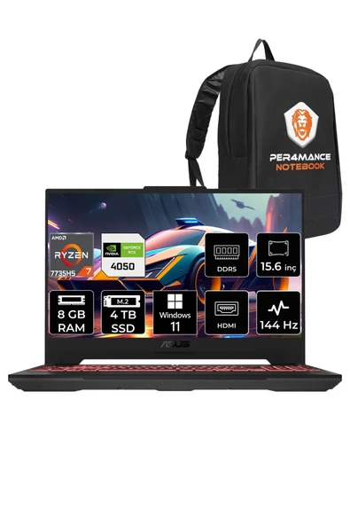 ASUS Tuf Gaming A15 R7 7735HS 8GB 4TB SSD RTX4050/6GB 144Hz 15.6" FHD W11H LP053 & PER4 ÇANTA