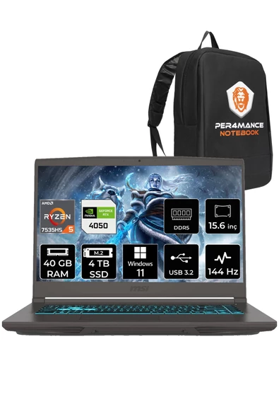 MSI Thin A15 R5 7535HS 40GB 4TB SSD RTX4050/6GB 15.6" FHD 144HZ W11H B7VE-076XTR & PER4 ÇANTA