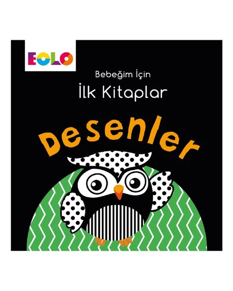 Eolo Bebeğim İçin İlk Kitaplar Desenler