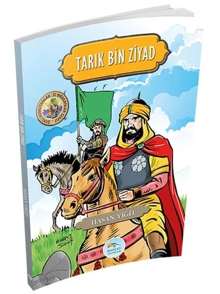 Şanlı Komutanlar Serisi - Tarık Bin Ziyad