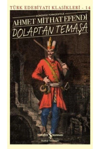 İşbankası / Dolaptan Temaşa / Ahmet Mithat Efendi