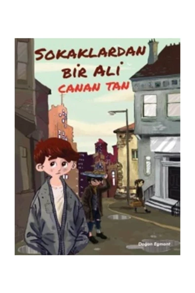 Doğan / Sokaklardan Bir Ali / Canan Tan