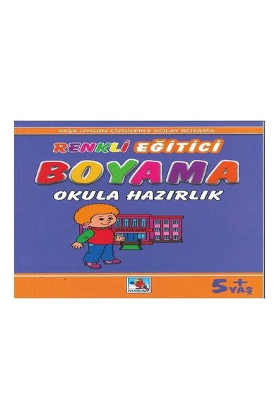 Nurdan / Renkli Eğitici Boyama - Okula Hazırlık 5+Yaş