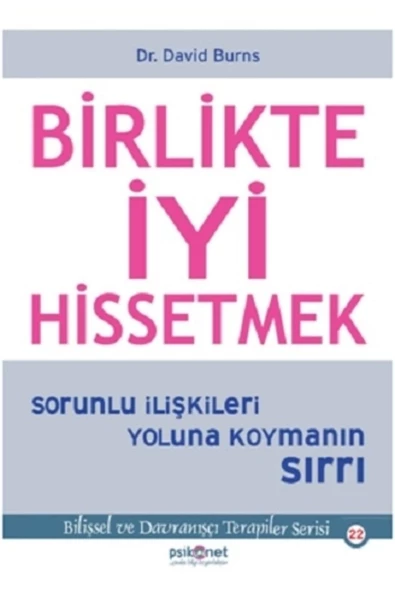 Psikonet / Birlikte İyi Hissetmek - Sorunlu İlişki