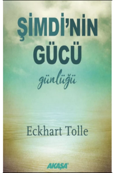 Akaşa / Şimdi Nin Gücü Günlüğü