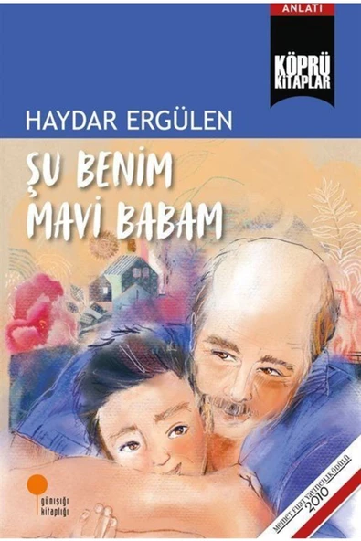 Günışığı / Şu Benim Mavi Babam