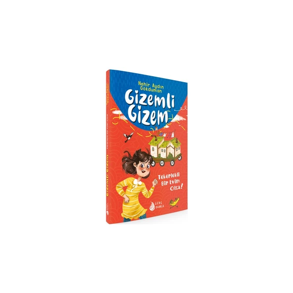 Gizemli Gizem Tekerlekli Bir Evim Olsa! - Nehir Aydın Gökduman