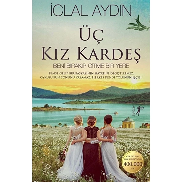 Üç Kız Kardeş(Ciltli) - İclal Aydın