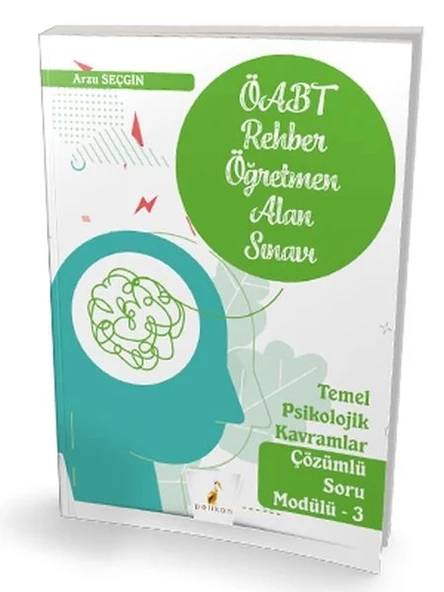 Pelikan 2022 ÖABT Rehber Öğretmenliği Alan Sınavı Temel Psikolojik Kavramlar Çözümlü Soru Modülü 3