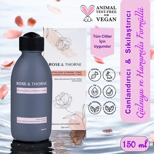 Rose Thorne Tonik 150 Ml Canlandırıcı ve Sıkalıştırıcı Makyaj Temizleme Hamamelis Gül Suyu Tonic